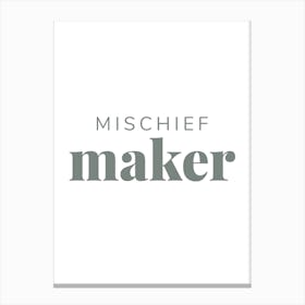 Mischief Maker Canvas Print
