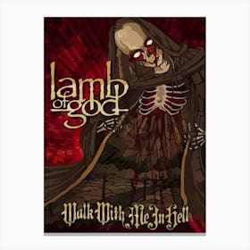 Lamb Of God - Walk With Me In Hell Canvas Print