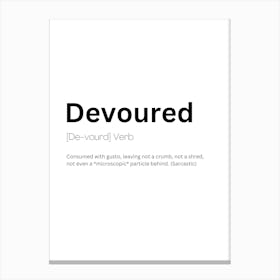 Devoured Definition Meaning Canvas Print