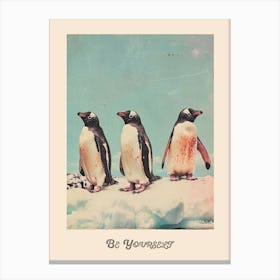 Be Yourself Penguin Poster 4 Canvas Print