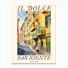 Il Dolce Far Niente Florence, Italy Watercolour Streets 2 Poster Canvas Print