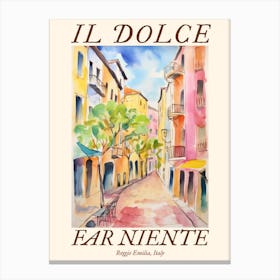 Il Dolce Far Niente Reggio Emilia, Italy Watercolour Streets 1 Poster Canvas Print