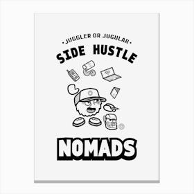 Side Hustle Nomads 1 Canvas Print