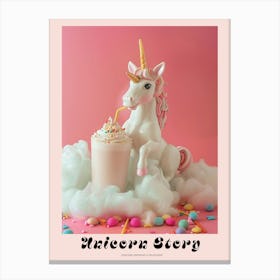 Toy Unicorn Drinking A Milkshake Poster Canvas Print