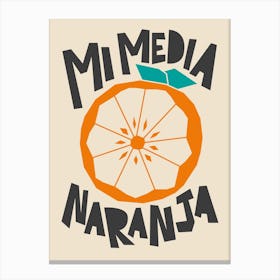 Mi Media Naranja Canvas Print