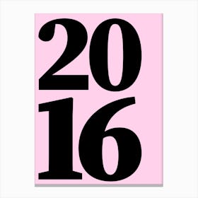 2016 Typography Date Year Word Canvas Print