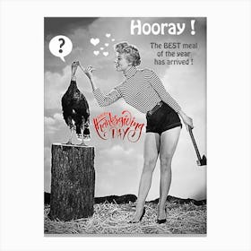 Funny Thanksgiving Poster With Pin Up Girl Holding An Axe And A Turkey Canvas Print