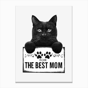 Black Cat For The Best Mom Canvas Print