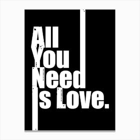 All You Need Is Love Typography Canvas Print