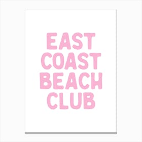 East Coast Beach Club - Pink 1 Canvas Print