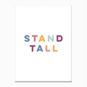 Stand Tall Canvas Print