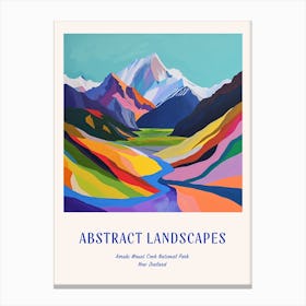 Colourful Abstract Aorak Imount Cook National Park New Zealand 3 Poster Blue Canvas Print