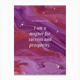 Magnet For Success And Prosperity Canvas Print