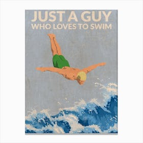 Just A Guy Who Loves To Swim (Green) Canvas Print