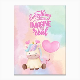 Everything You Imagine Is Real 1 Canvas Print