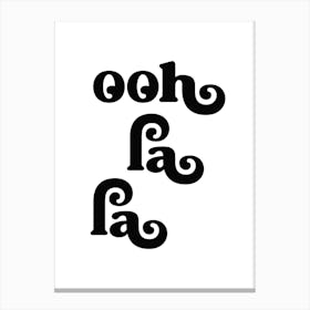 Ooh La La 1 Canvas Print