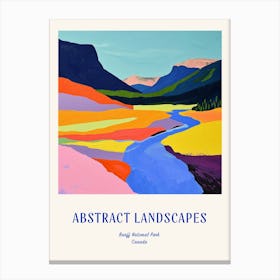 Colourful Abstract Banff National Park Canada 6 Poster Blue Canvas Print