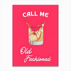 Call Me Old Fashioned 3 Canvas Print