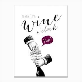 Wine o'Clock Canvas Print