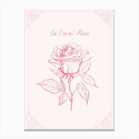 La Vie Rose Canvas Print