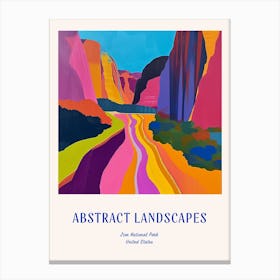Colourful Abstract Zion National Park 1 Poster Blue Canvas Print