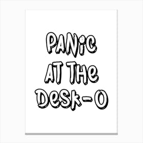 Panic At The Desk-O Print - Funny Neutral Desk Lienzo