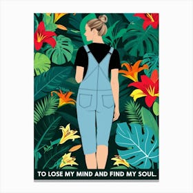 Lose My Mind And Find My Soul Canvas Print