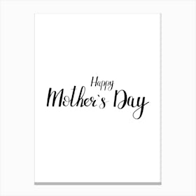 Happy Mothers Day Canvas Print