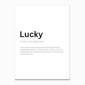 Lucky Definition Meaning Canvas Print