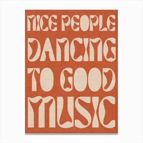 Nice People Dancing To Good Music Retro Canvas Print
