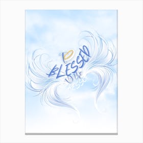 To blessed to be stressed Canvas Print