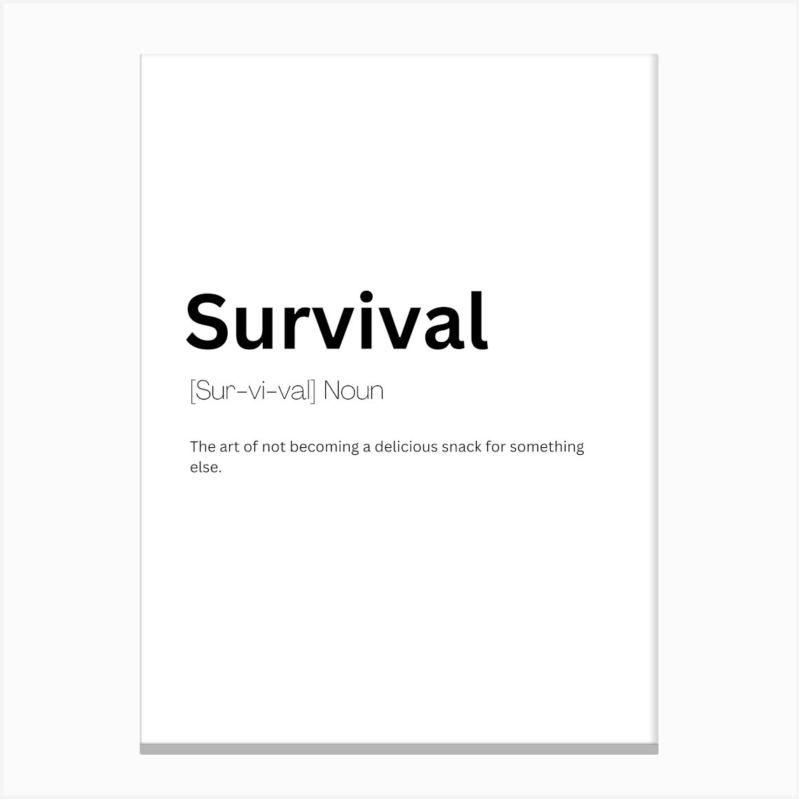 Survival Definition Meaning Canvas Print by Kaigozen