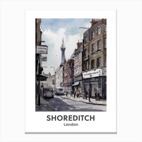 Shoreditch, London 3 Watercolour Travel Poster Canvas Print