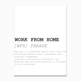 Work from Home, Dictionary, Definition, Quote, Funny, Wall Print Canvas Print