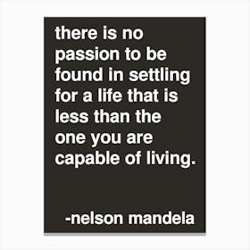 No Passion Nelson Mandela Quote In Black Canvas Print