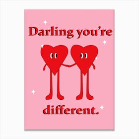 Darling You Re Different Pink Canvas Print