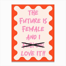 the Future is Female Feminist Print Canvas Print