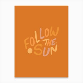 Follow The Sun Orange  - Tropicool Studio Canvas Print