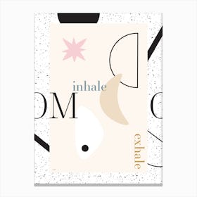 Inhale and exhale Canvas Print