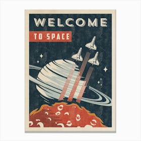 Welcome to Space — Vintage space poster, retro space art, propaganda poster, retrofuturism, retro sci-fi Canvas Print