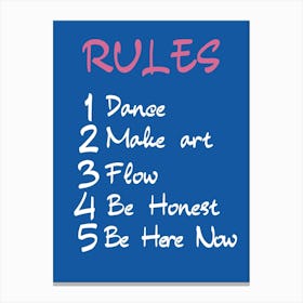 Rules Dance Make Flow Honest Be Here Now 1 Lienzo