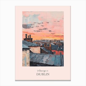 Mornings In Dublin Rooftops Morning Skyline 2 Canvas Print