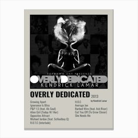 Overly Dedicated 2013 Poster Canvas Print