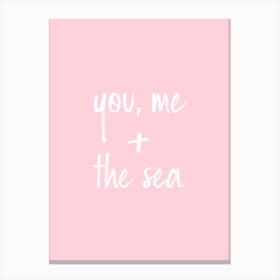 You, Me & the Sea - Pink Canvas Print