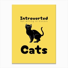 Introverted Cat Lover Canvas Print