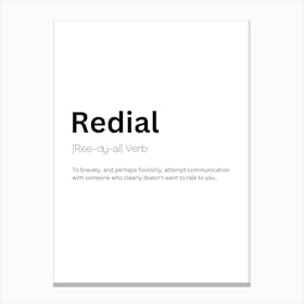 Redial Definition Meaning 1 Canvas Print