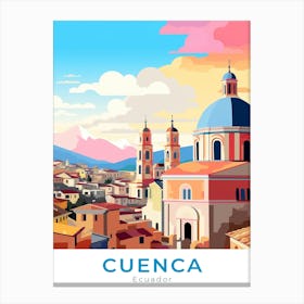 Ecuador Cuenca Travel Canvas Print