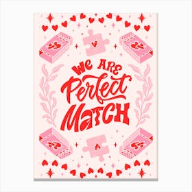 Perfect Match Canvas Print