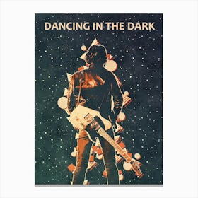 Dancing In The Dark Bruce Springsteen Canvas Print