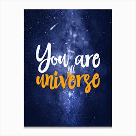 You Are My Universe — Space Neon Watercolor #13 Canvas Print